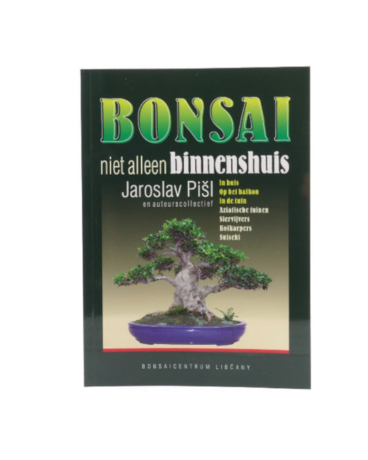 Bonsai niet allen binnenshuis (Nederlands) 